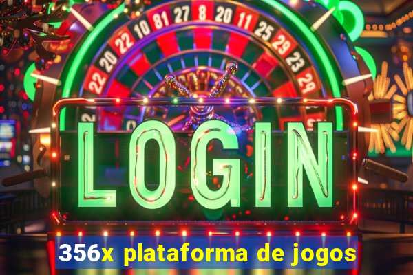 356x plataforma de jogos